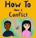 How To Have A Conflict by Bella M. Chapman