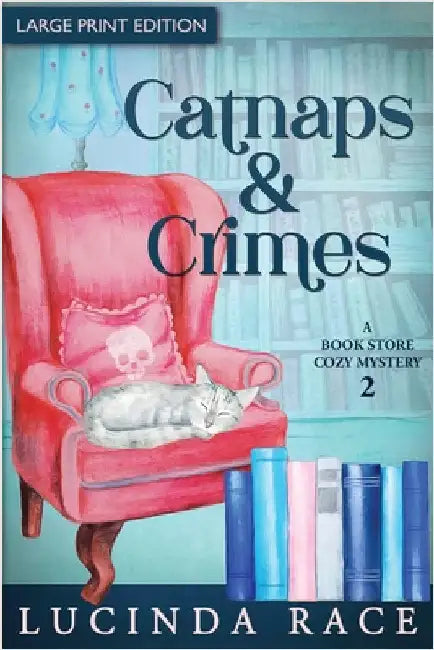 Catnaps & Crimes Large Print: A Paranormal Witch Cozy Mystery by Race, Lucinda