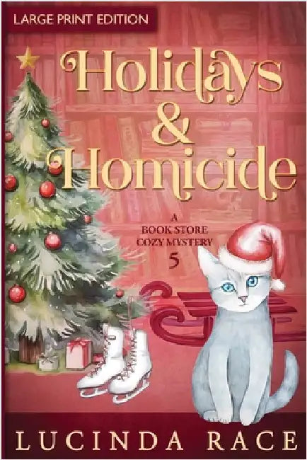 Holidays & Homicide LP: A Paranormal Witch Cozy Mystery by Race, Lucinda