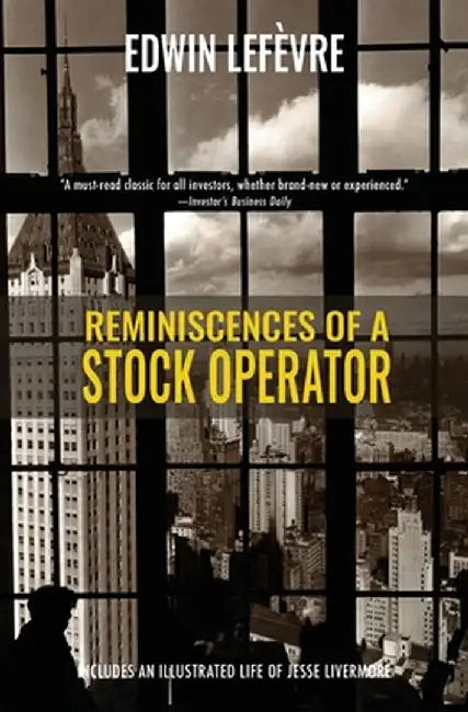 Reminiscences of a Stock Operator (Warbler Classics) by Edwin Lefèvre