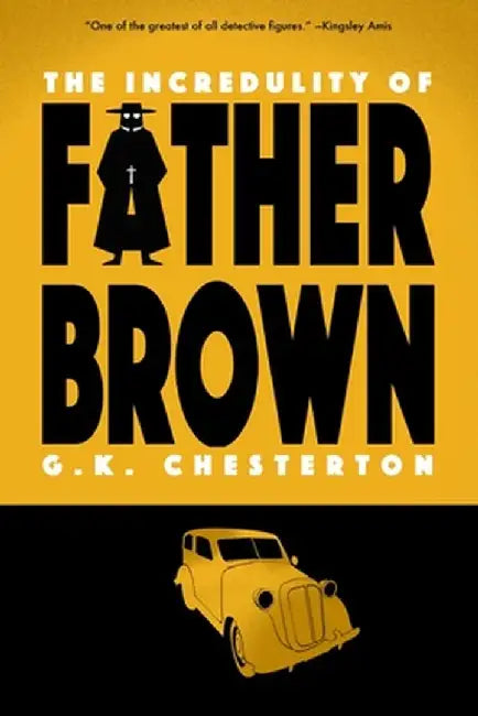 The Incredulity of Father Brown (Warbler Classics) by G. K. Chesterton