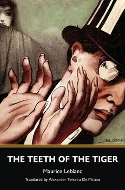 The Teeth of the Tiger (Warbler Classics) by Maurice LeBlanc
