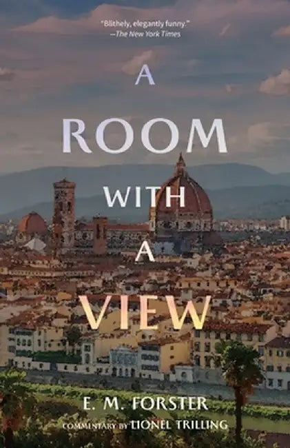 A Room with a View (Warbler Classics Annotated Edition) by E. M. Forster