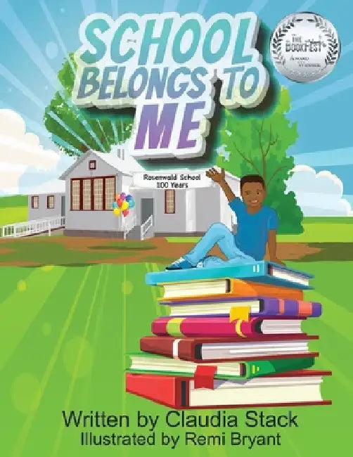 School Belongs To Me by Claudia Stack