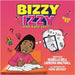 Bizzy Izzy Has A Big Test! by Bell, Isabella