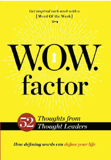 W.O.W. Factor: How Defining Words Can Define Your Life by David Welday