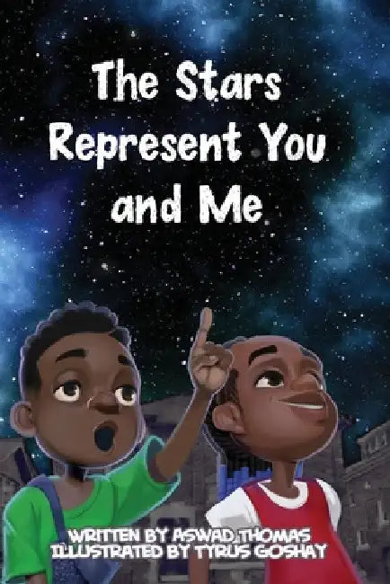 The Stars Represent You and Me by Aswad Thomas