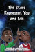 The Stars Represent You and Me by Aswad Thomas