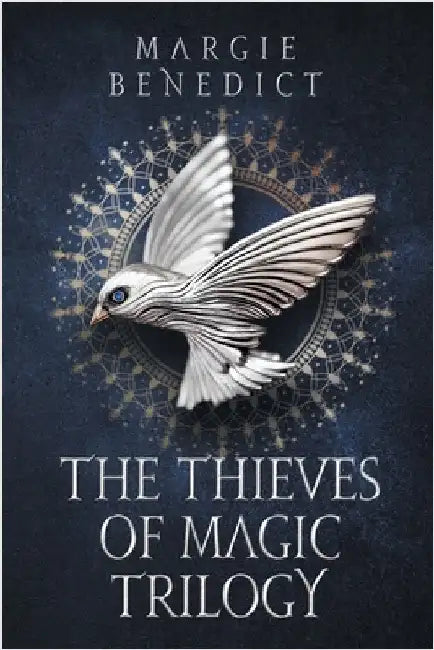 The Thieves of Magic Trilogy by Benedict, Margie