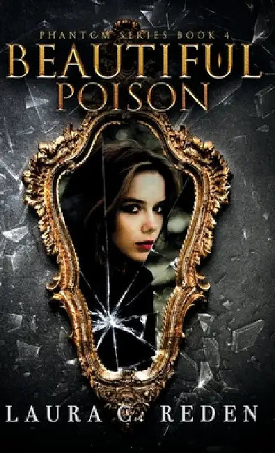 Beautiful Poison by Laura C. Reden