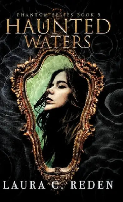 Haunted Waters by Laura C. Reden