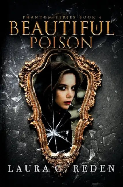 Beautiful Poison by Laura C. Reden