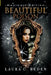 Beautiful Poison by Laura C. Reden