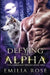 Defying the Alpha by Emilia Rose