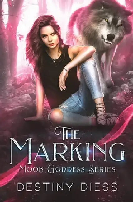 The Marking by Destiny Diess