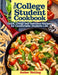 The College Student Cookbook: Quick, Cheap and Delicious Recipes for Comfortable Students Life by Amber Netting