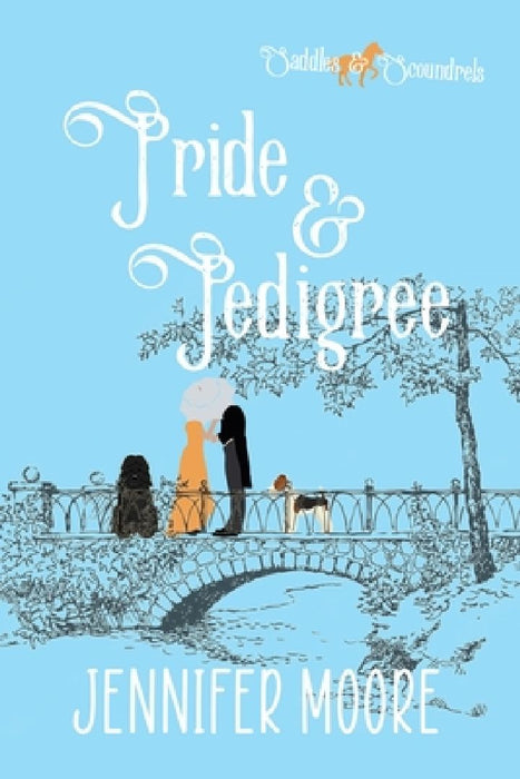 Pride & Pedigree by Jennifer Moore