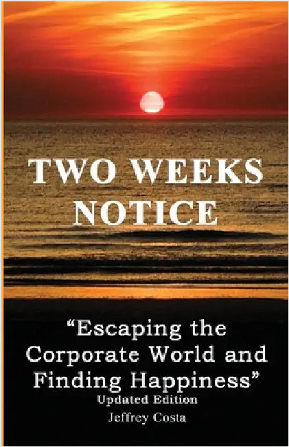 Two Weeks Notice: Updated Edition by Costa, Jeffrey