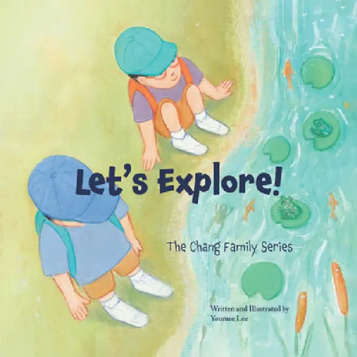 Let's Explore!: The Chang Family Series Board Book by Youmee Lee, Youmee Lee