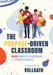The Purpose-Driven Classroom: Seven Productive Behaviors for Student Success (Strategies to Improve Student Behavior and Productivity) by Daniel L. Volrath