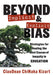 Beyond Implicit and Explicit Bias: Strategies for Healing the Root Causes of Inequity in Education (Counteract Biases in Education.) by Claudean Chinaka Kizart