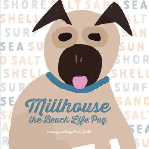 Millhouse: The Beach Life Pug