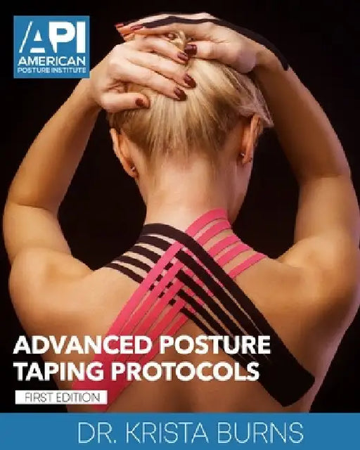 Advanced Posture Taping Protocols by Krista Burns
