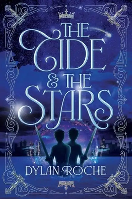 The Tide and The Stars by Dylan Roche