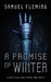 A Promise of Winter: A Modern Sword and Sorcery Serial by Samuel Fleming