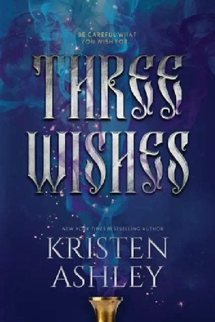 Three Wishes by Kristen Ashley