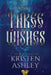 Three Wishes by Kristen Ashley