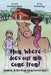 Mom, Where Does Our Milk Come From?: Children on the Homestead Series: Book 1 by Britton D. Hogg