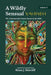 A Wildly Sensual YAHWEH: The Controversial Genesis Stories in the Bible by Brian J. Shircliff