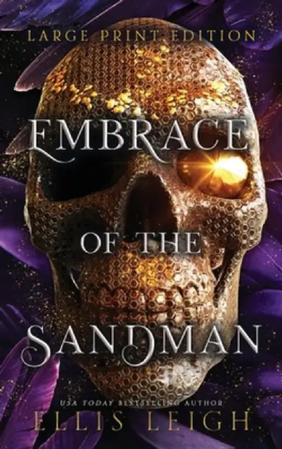 Embrace of the Sandman: Death Is Not The End: A Paranormal Fantasy Romance by Ellis Leigh