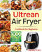 Ultrean Air Fryer Cookbook for Beginners by Sarally Crain
