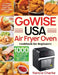 GoWISE USA Air Fryer Oven Cookbook for Beginners: 1000-Day Amazing Recipes for Smart People on a Budget Fry, Bake, Dehydrate & Roast Most Wanted Famil by Nancie Charke