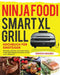Ninja Foodi Smart XL Grill Kochbuch für Einsteiger: Schnelle, einfache und leckere Ninja Foodi Grill Rezepte für Indoor-Grillen und Luftfritiere by Kentan Graden