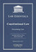 Constitutional Law, Law Essentials: Governing Law for Law School and Bar Exam Prep by Sterling Test Prep