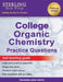 Sterling Test Prep College Organic Chemistry Practice Questions: Practice Questions with Detailed Explanations by Sterling Test Prep