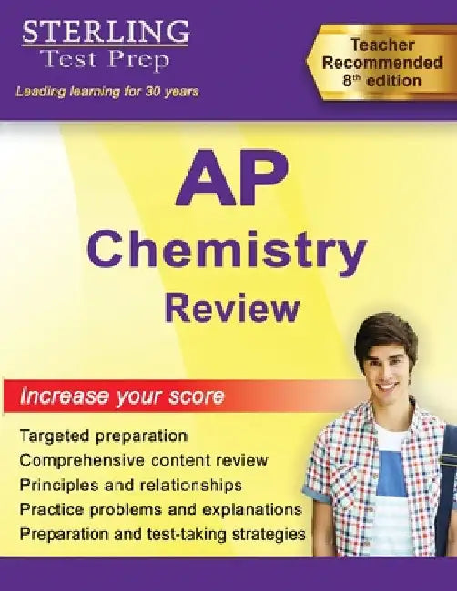 AP Chemistry Review: Complete Content Review by Sterling Test Prep