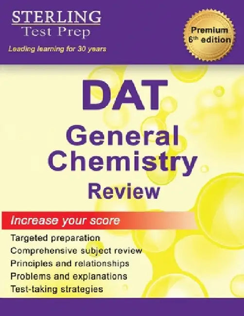 Sterling Test Prep DAT General Chemistry Review: Complete Subject Review by Sterling Test Prep