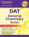Sterling Test Prep DAT General Chemistry Review: Complete Subject Review by Sterling Test Prep