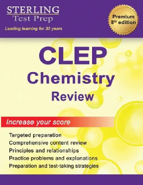Sterling Test Prep CLEP Chemistry Review: Complete Subject Review by Sterling Test Prep