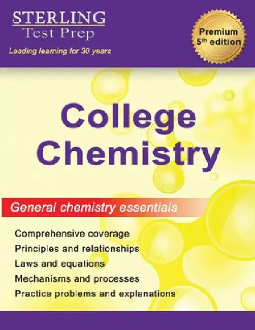 College Chemistry: Complete General Chemistry Review by Sterling Test Prep