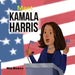 Meet Kamala Harris by Nia Hence