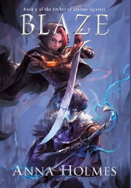 Blaze by Anna Holmes