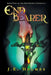 Endbearer by J. E. Holmes