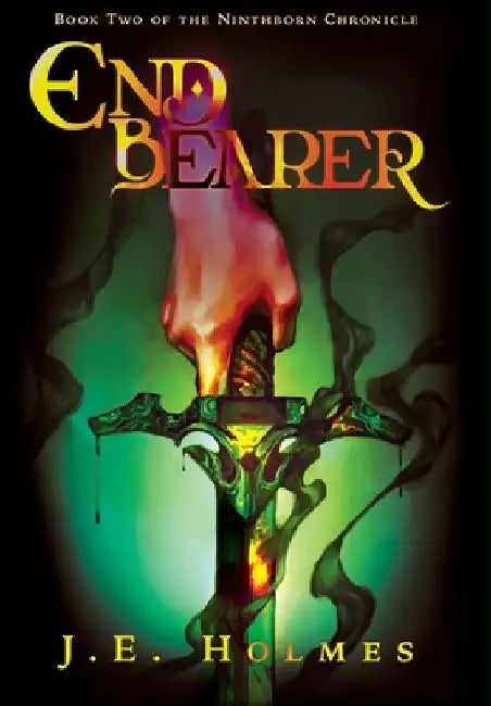 Endbearer by J. E. Holmes