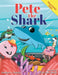 Pete the Shark by Karlene J. Froling