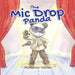 The Mic Drop Panda by McKenna Hunter
